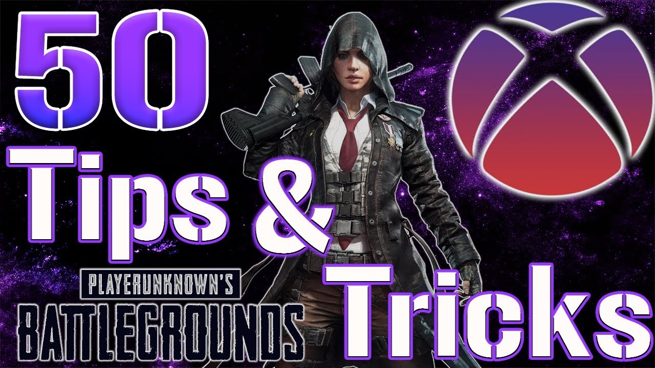 50 Tips and Tricks - Improve Your PUBG Game : PUBG Xbox One
