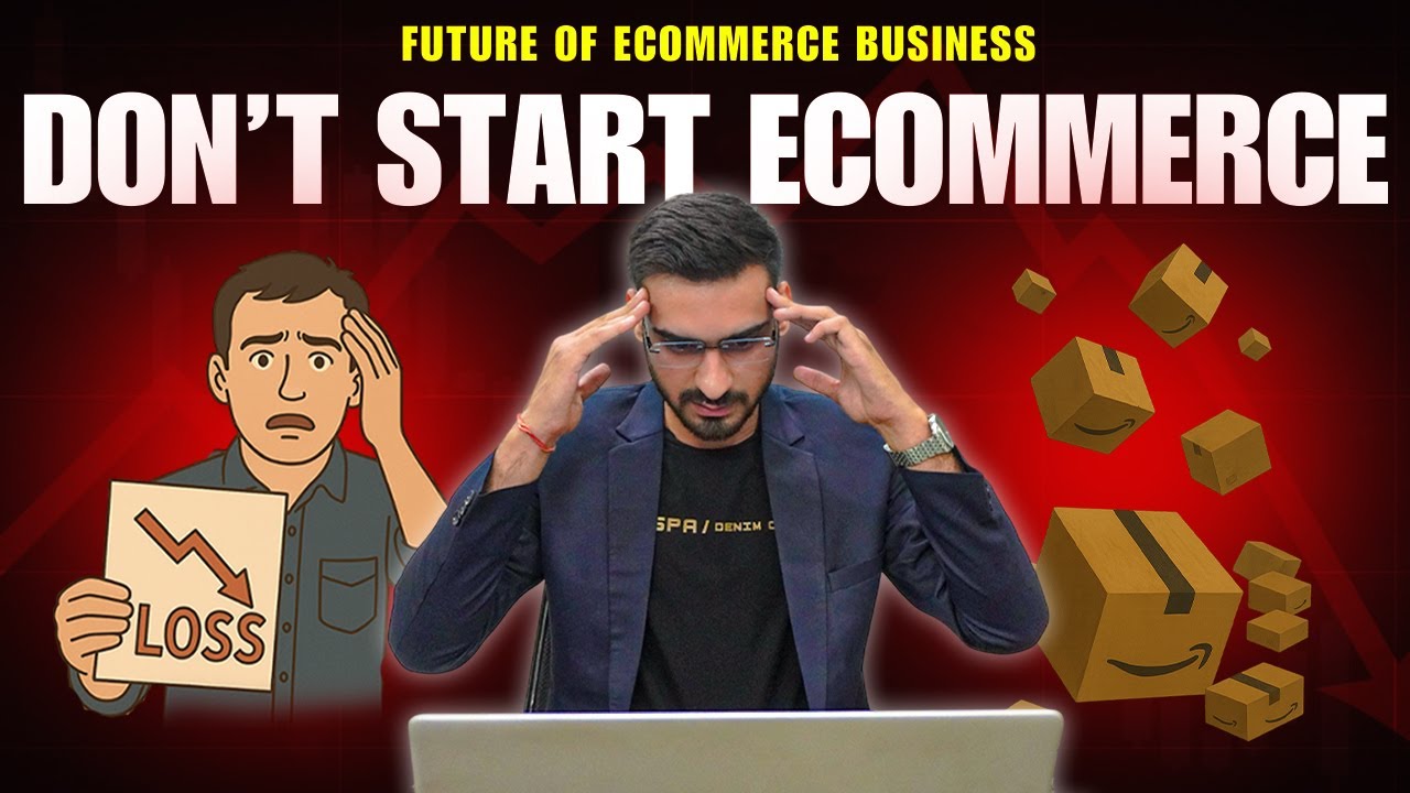 Don’t Start Your Ecommerce Business in 2025 Without Watching This!