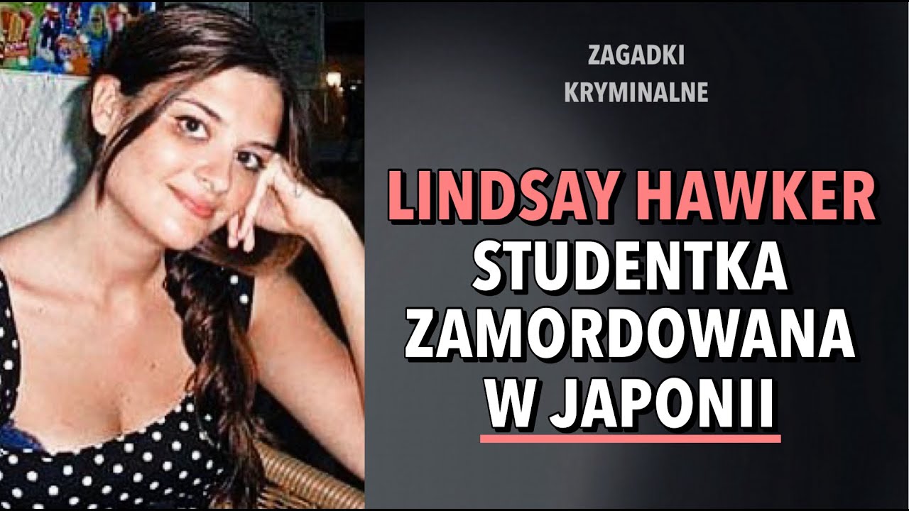 SPRAWA LINDSAY HAWKER | KAROLINA ANNA