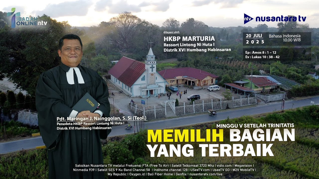 MEMILIH BAGIAN YANG TERBAIK || Ibadah Online Nusantara TV & HKBP Marturia - Resssort Lintongnihuta I