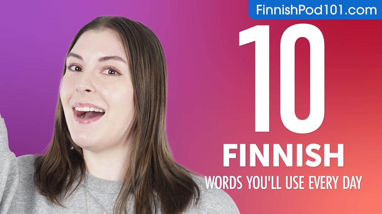 10 Finnish Words You'll Use Every Day - Basic Vocabulary #41