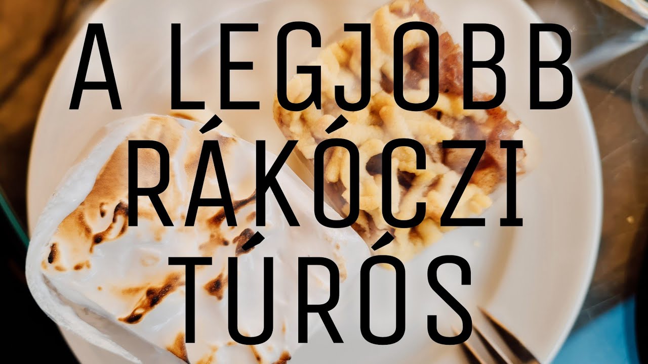 HOL ETTEM A LEGFINOMABB RÁKÓCZI TÚRÓST?