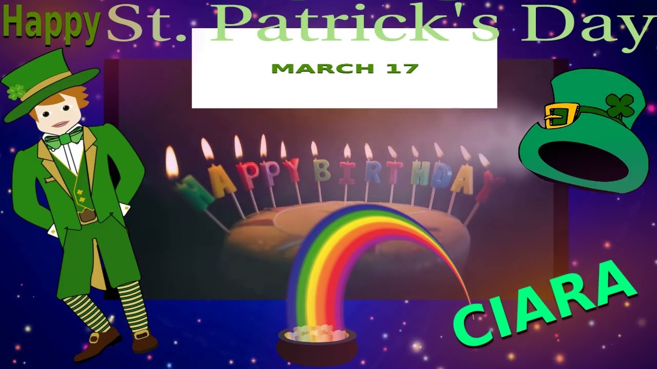 🎂 HAPPY BIRTHDAY CIARA on MARCH 17 - SAINT PATRICK'S DAY 🎈 (French Parisian Accent)