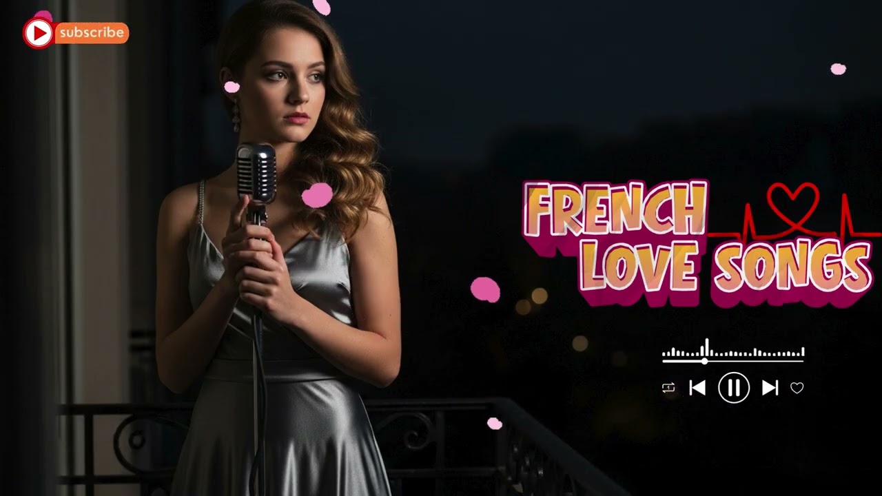 Romantic French Music 🌸 Gentle Paris Love Songs for Relaxing Nights