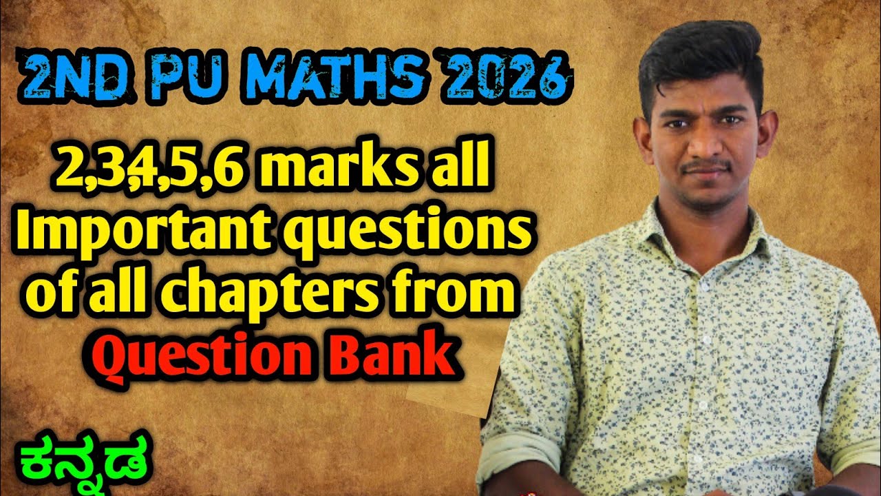 2,3,4,5,6 marks all Important questions of all Chapters of Question Bank 2nd PU Maths 2026