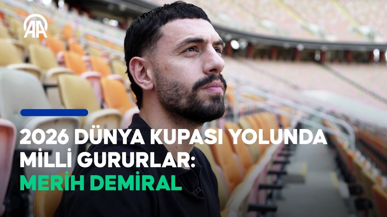 2026 D&uuml;nya Kupası Yolunda Milli Gururlar: Merih Demiral