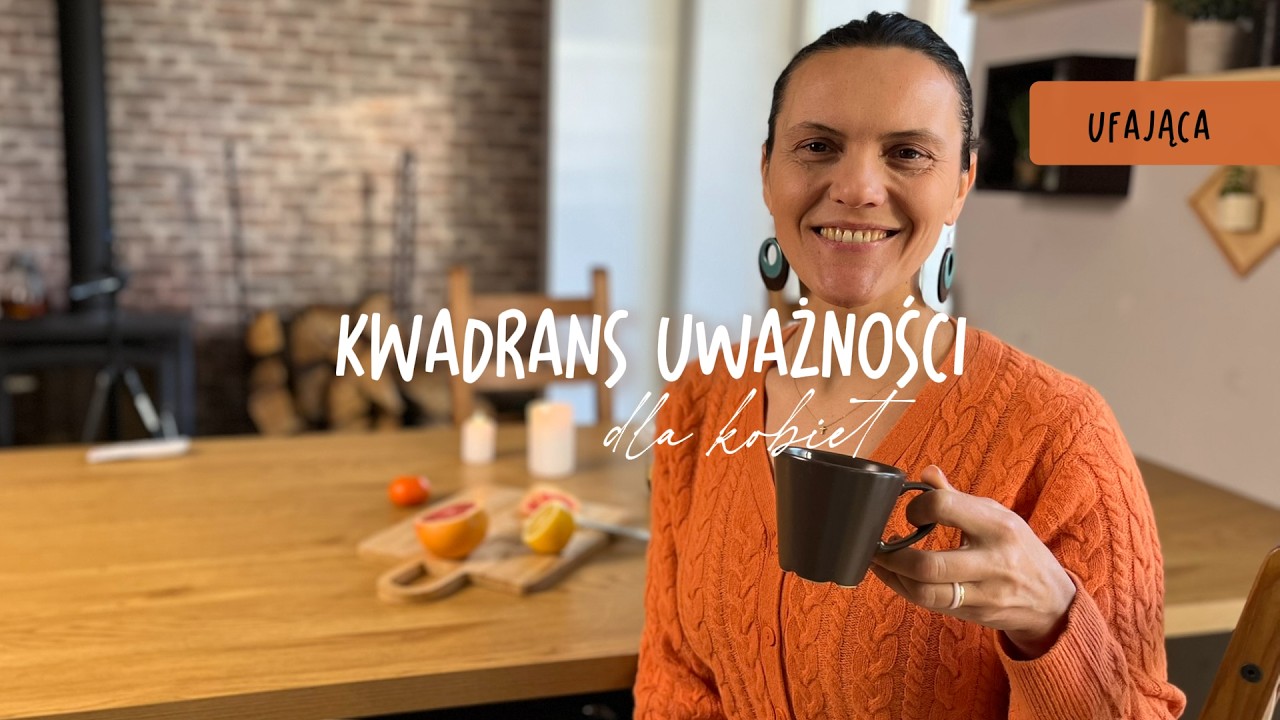 Kwadrans uważności dla kobiet | ufająca | 13 marca