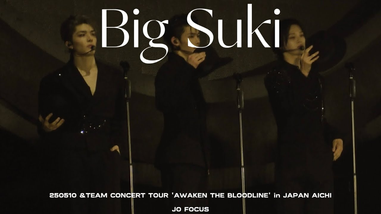 [4K] &TEAM 250510 「Big Suki」 fancam JO FOCUS