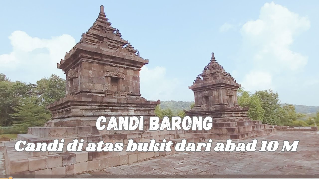 Candi Barong, Peninggalan Kerajaan Medang Abad 10 M
