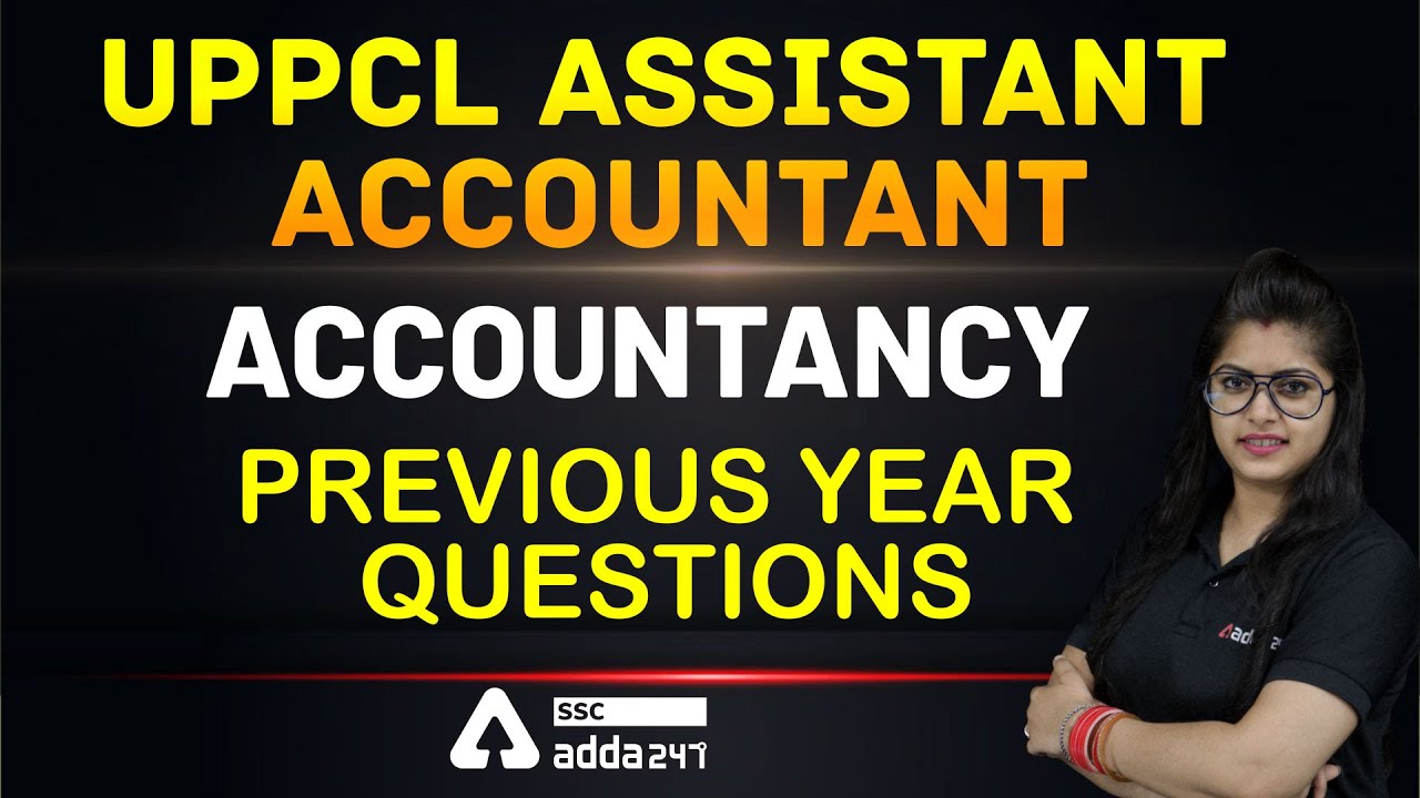 UPPCL Assistant Accountant Classes | Accountancy | Important Questions