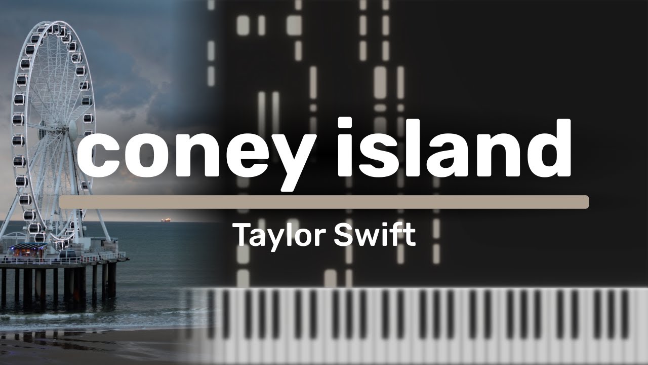 coney island - Taylor Swift [Piano Tutorial]