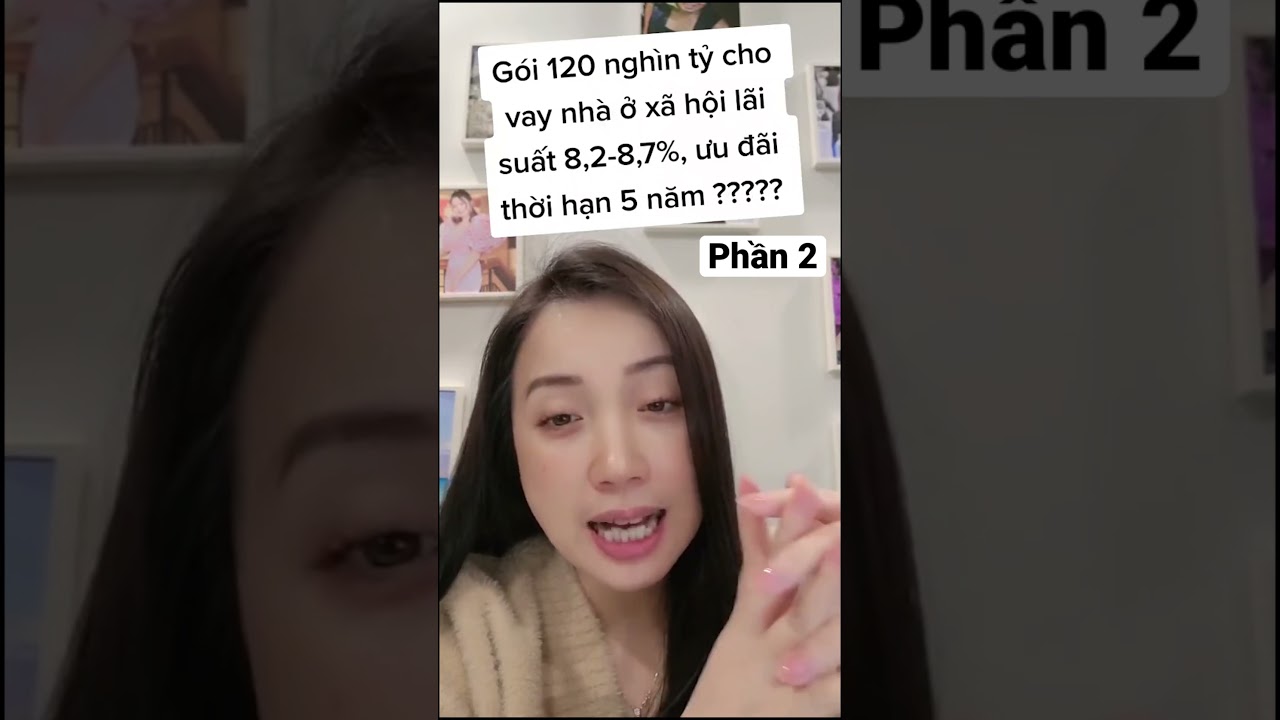 Gói hỗ trợ 120.000 tỷ dành cho vay nhà ở xã hội P2 