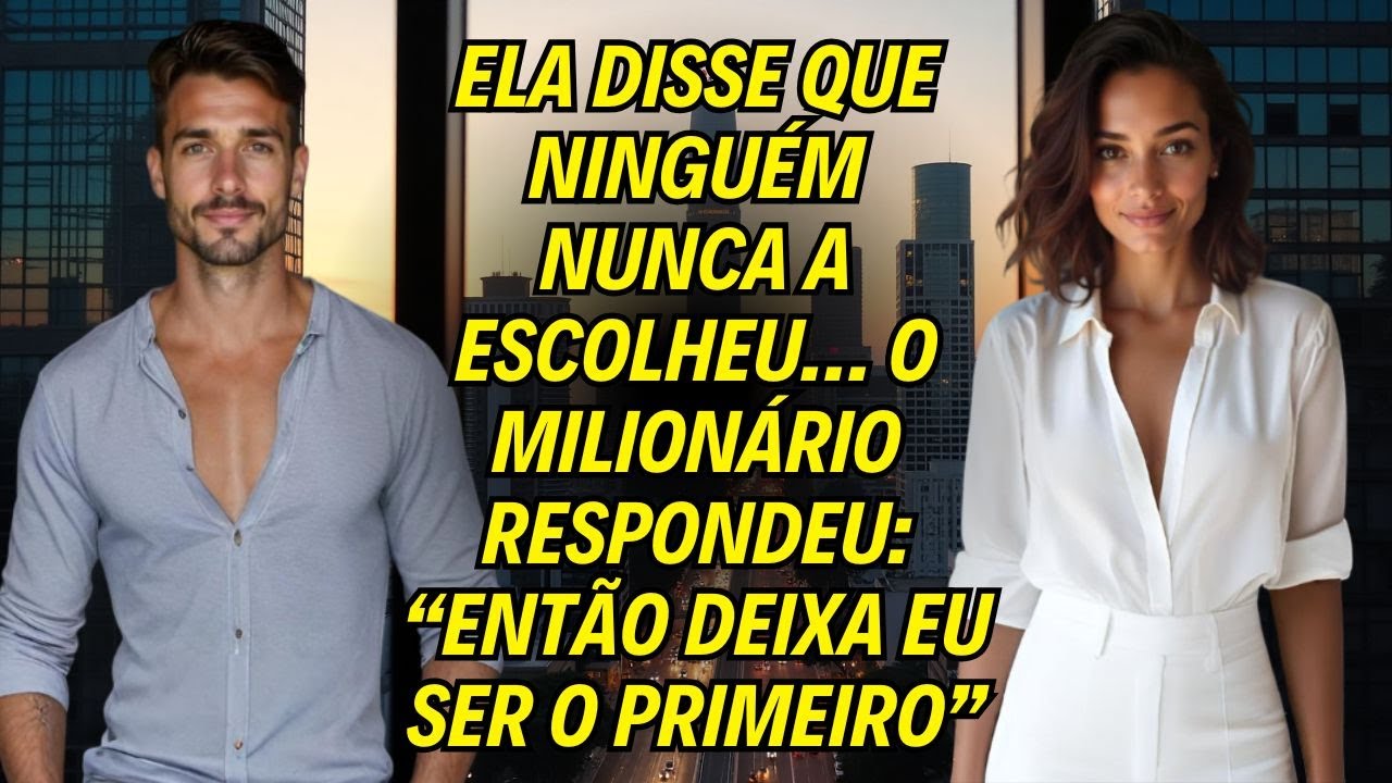 Garota Disse Que Ninguém Nunca a Escolheu… O Milionário Respondeu: “Então Deixa Eu Ser o Primeiro”