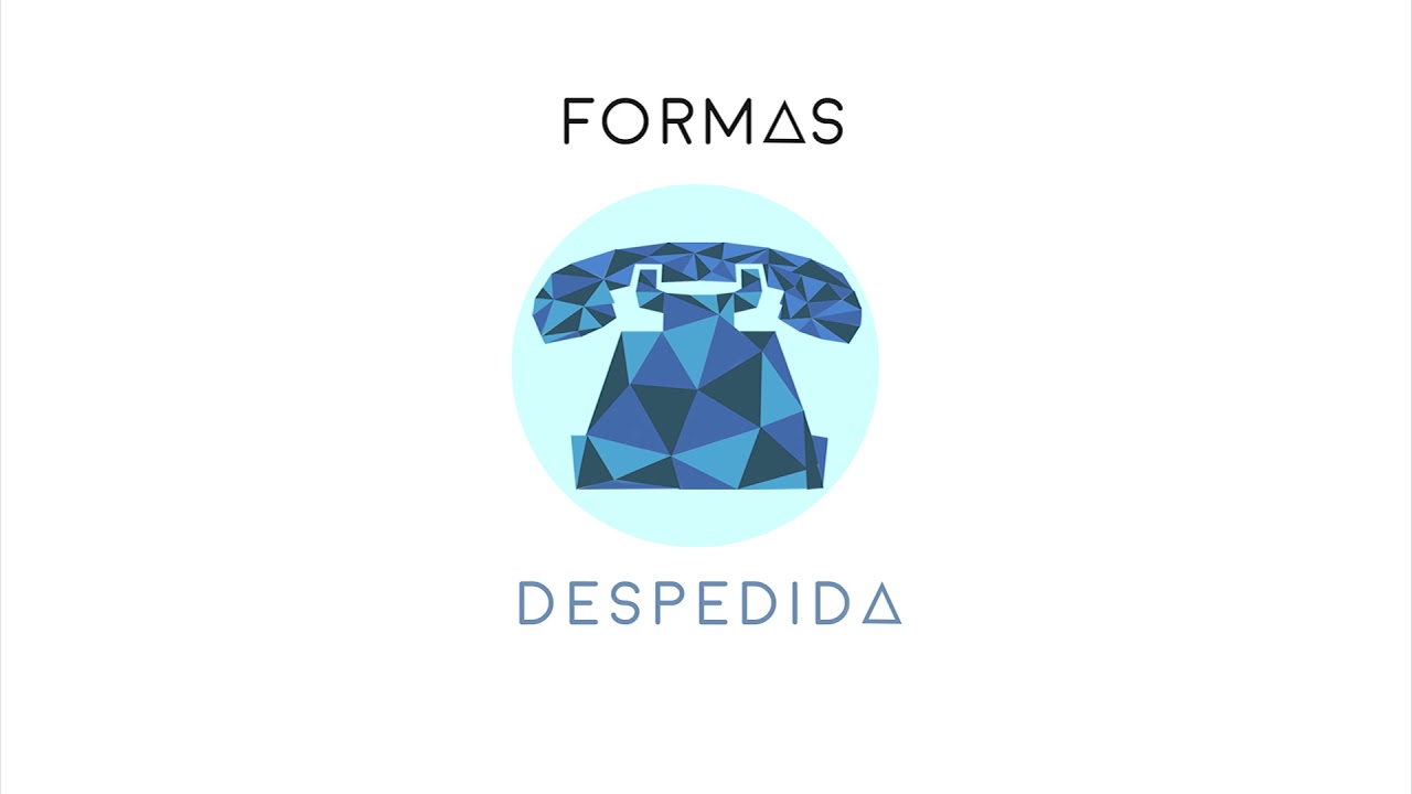 Formas - Despedida