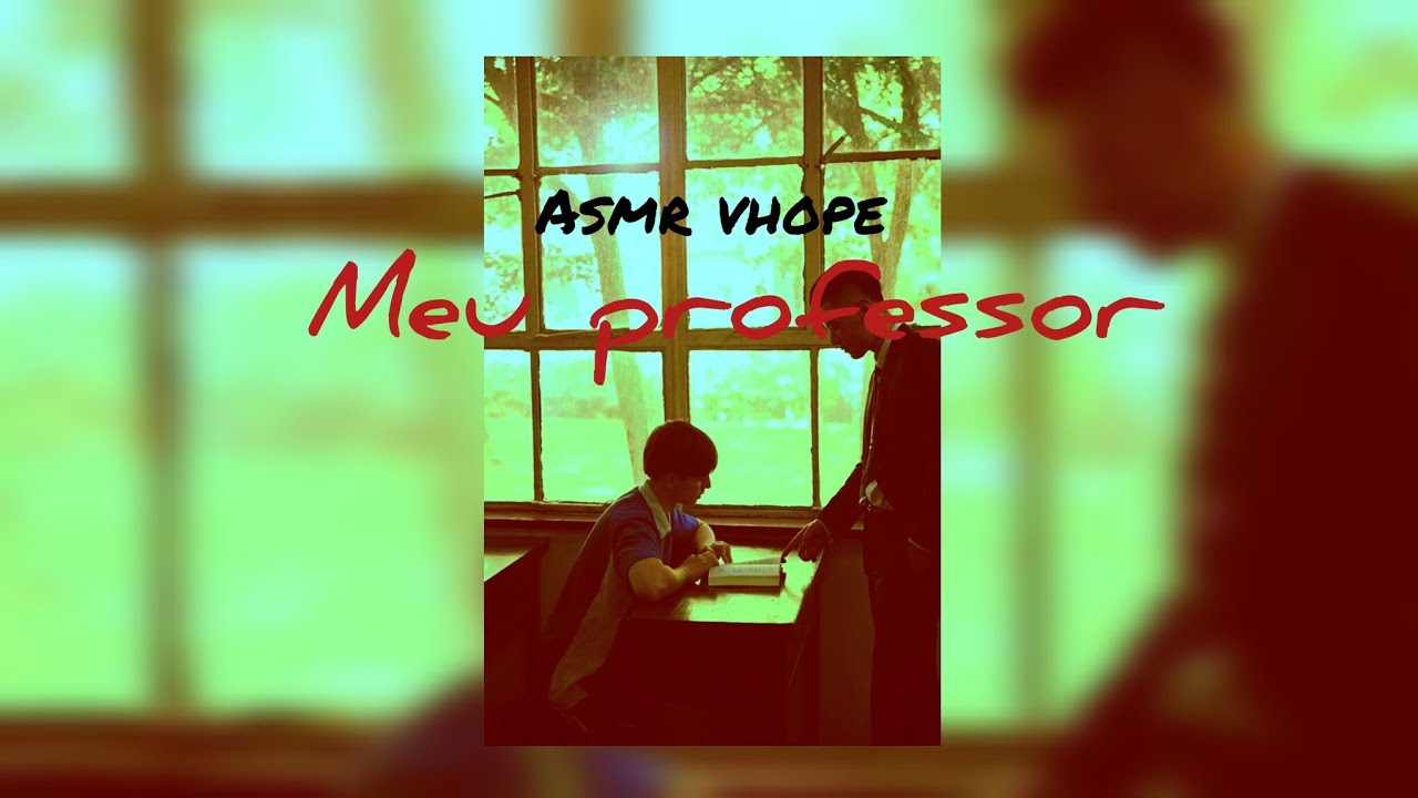 Asmr vhope| meu professor {btsoop}