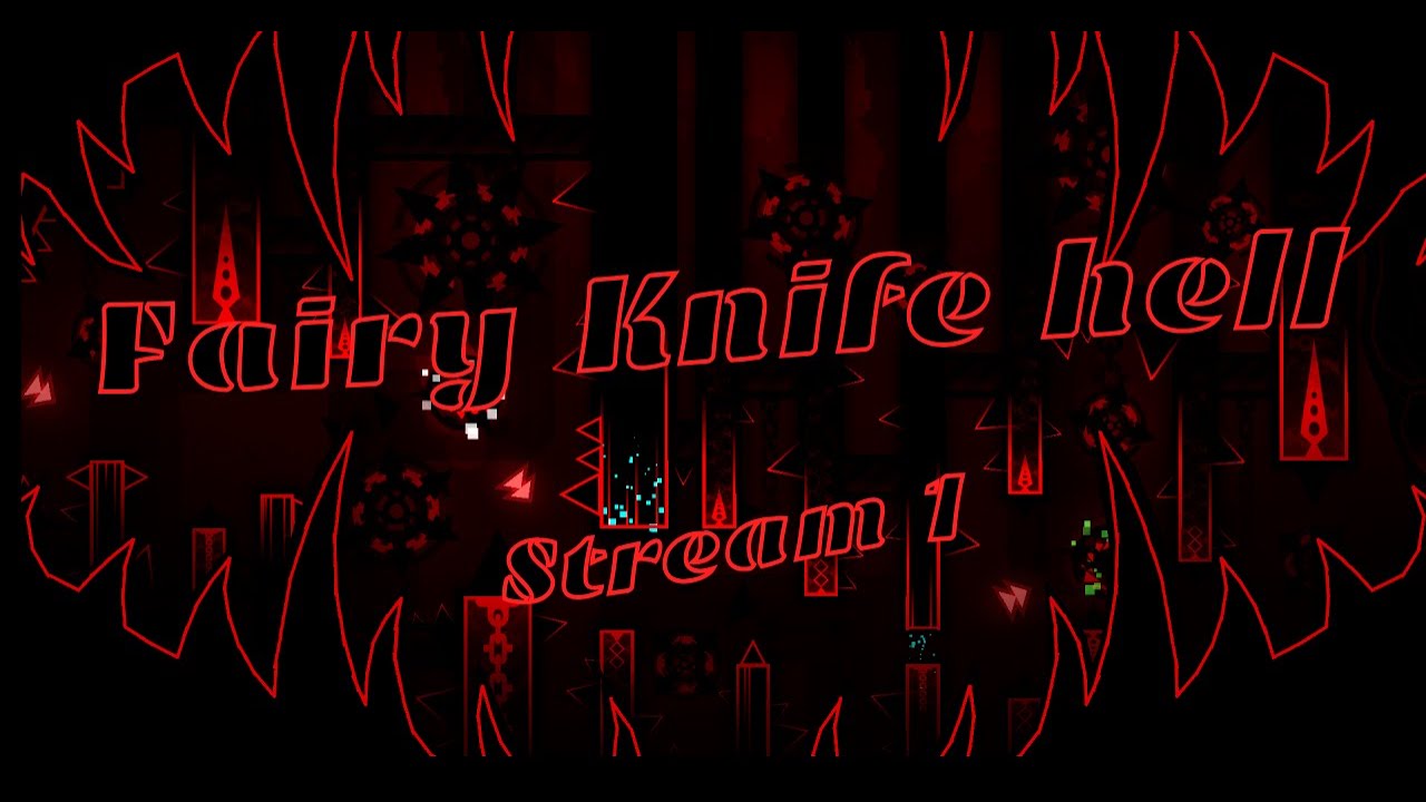 Fairy Knife Hell stream 1