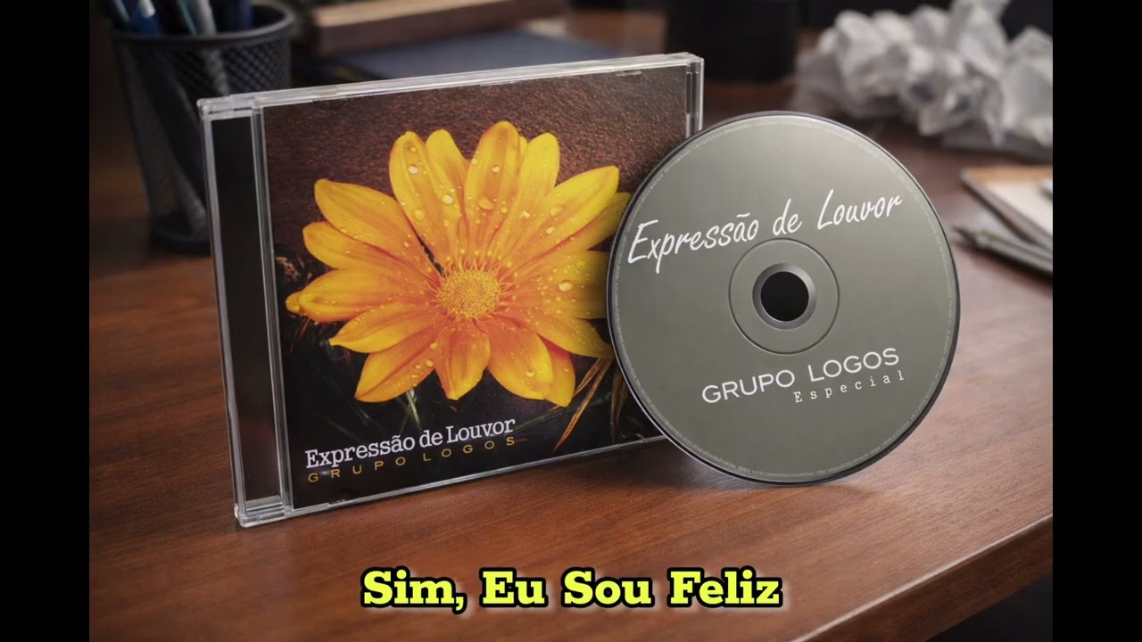 Grupo Logos - Sim, Eu Sou Feliz