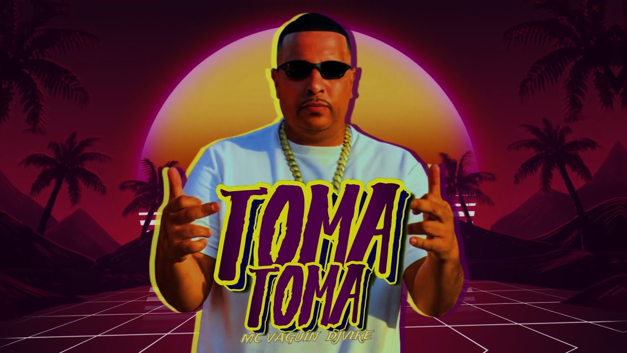 TOMA TOMA - BREGA FUNK - MC VAGUIN -  (PROD DJVIKE)
