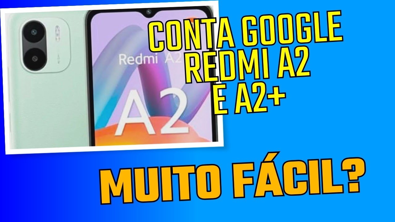 Conta Google do Redmi A2 Atualizada 2024 Android 13 #xaomi #redmi