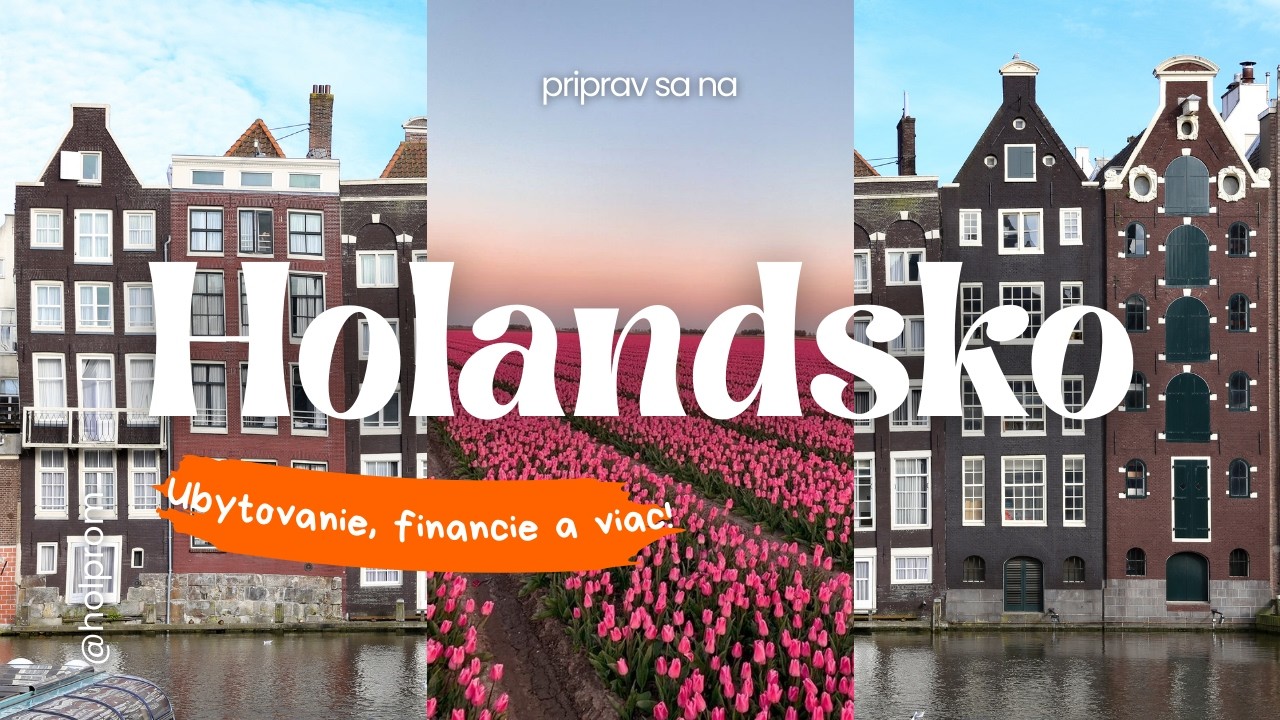 &Scaron;t&uacute;dium v Holandsku 🇳🇱 | Čo ťa čak&aacute; po prijat&iacute;? Ubytovanie, financie a viac!