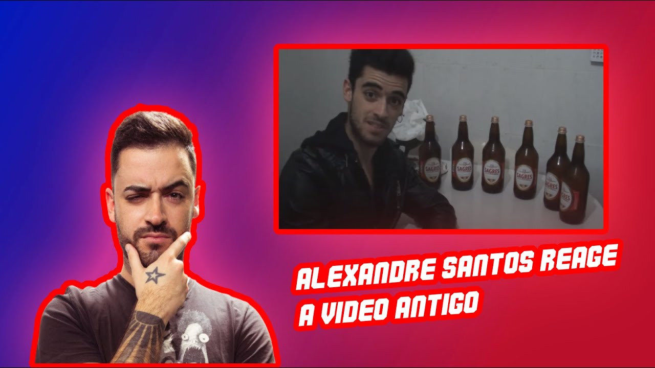 ALEXANDRE SANTOS REAGE A VÍDEO ANTIGO |