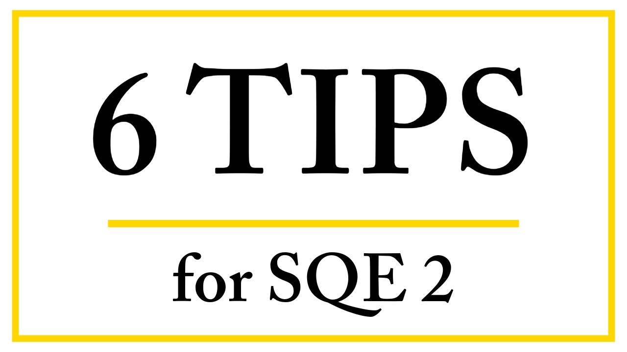 6 Tips for SQE 2 | SQE Strategy
