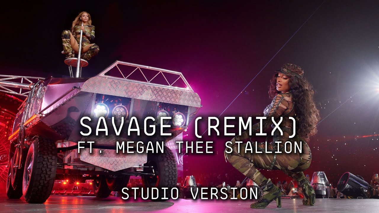 Beyoncé - Savage (Ft. Megan Thee Stallion) (Renaissance Tour Studio Version)