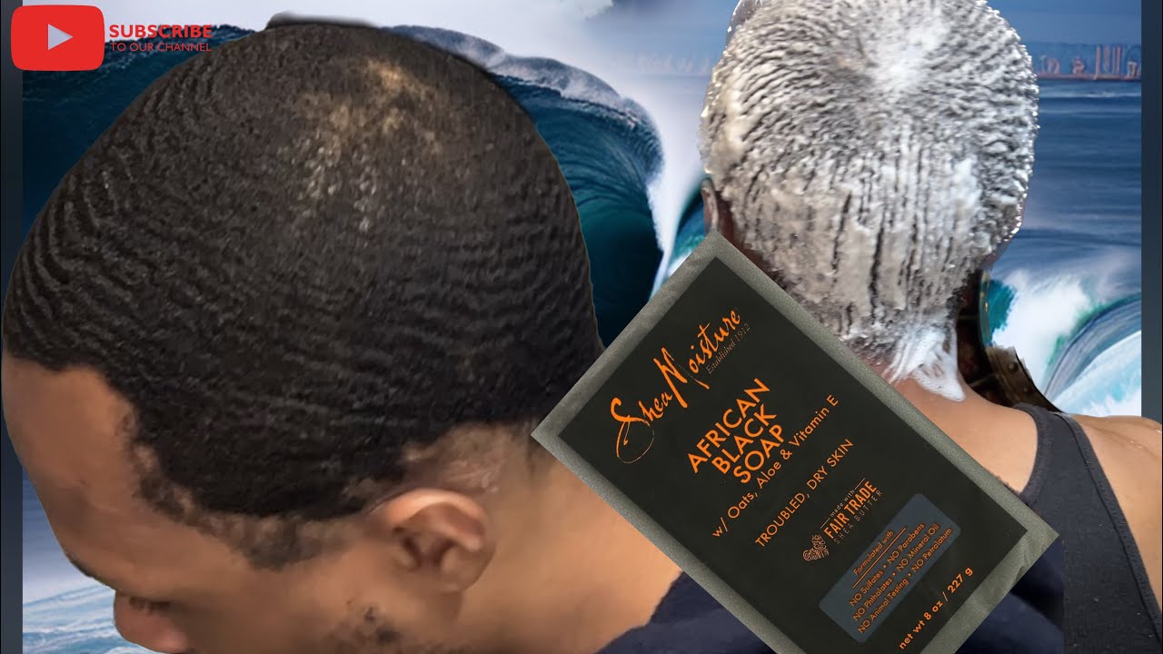 360 Waves African Black Soap Wash And Style With Shea Moisture 🧼🌊🌊🌊