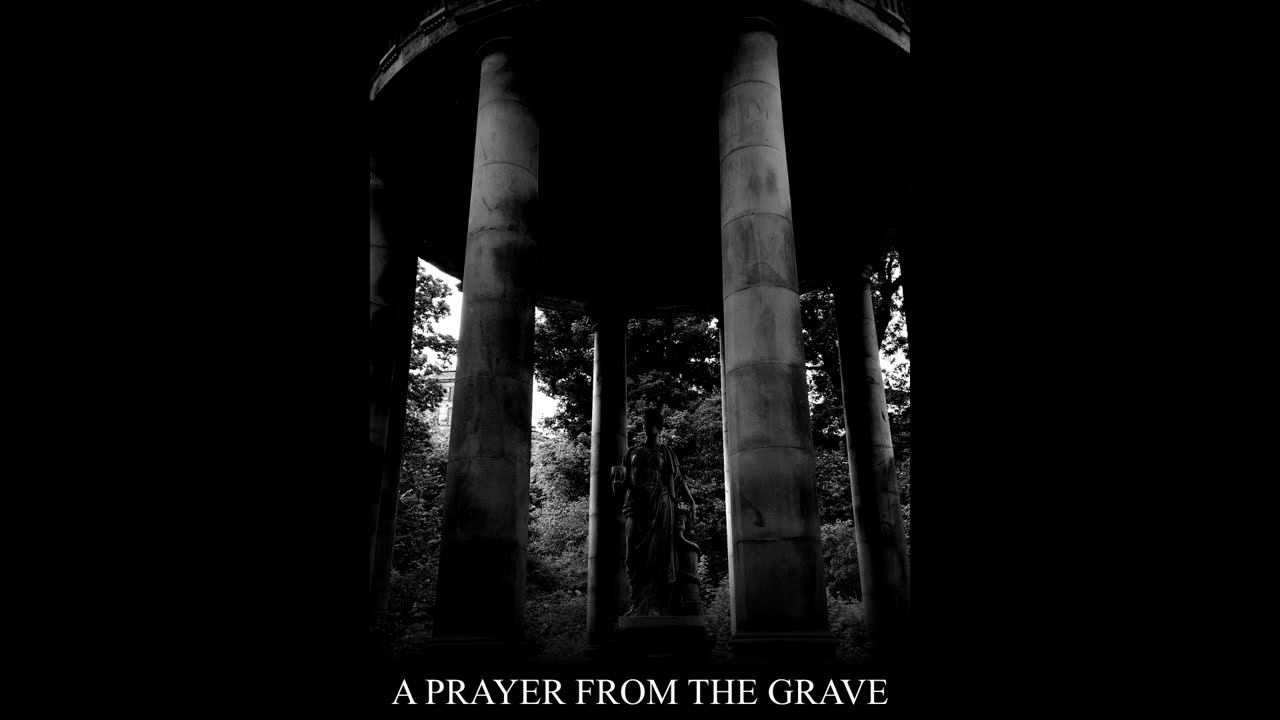 A Prayer from the Grave