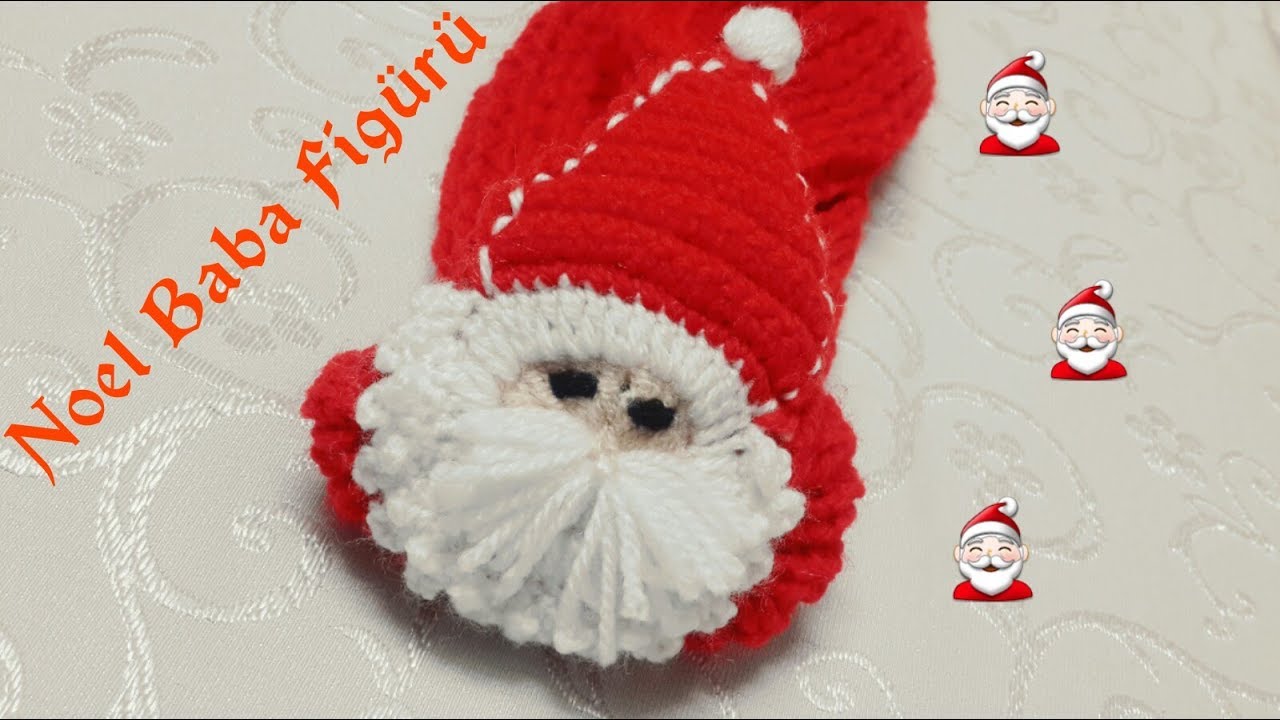 Örgü Noel Baba Figürü Nasıl Yapılır?