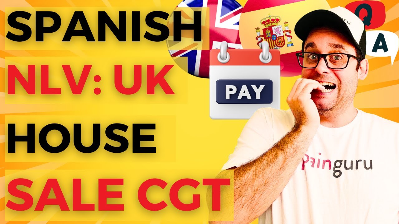 House sale Capital gains tax when moving to Spain (Non Lucrative visa Spain)