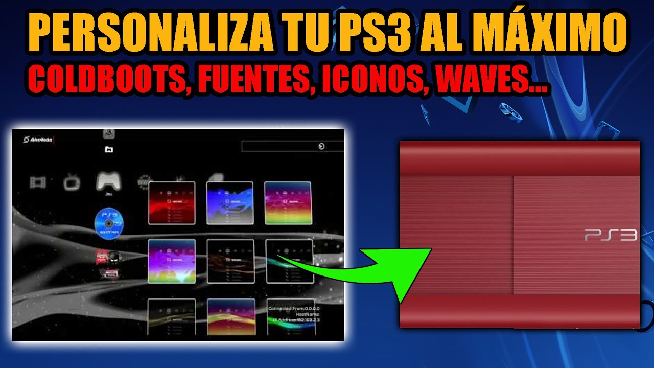PERSONALIZA tu PS3 AL MÁXIMO (COLDBOOTS, FUENTES, ICONOS, WAVES...)