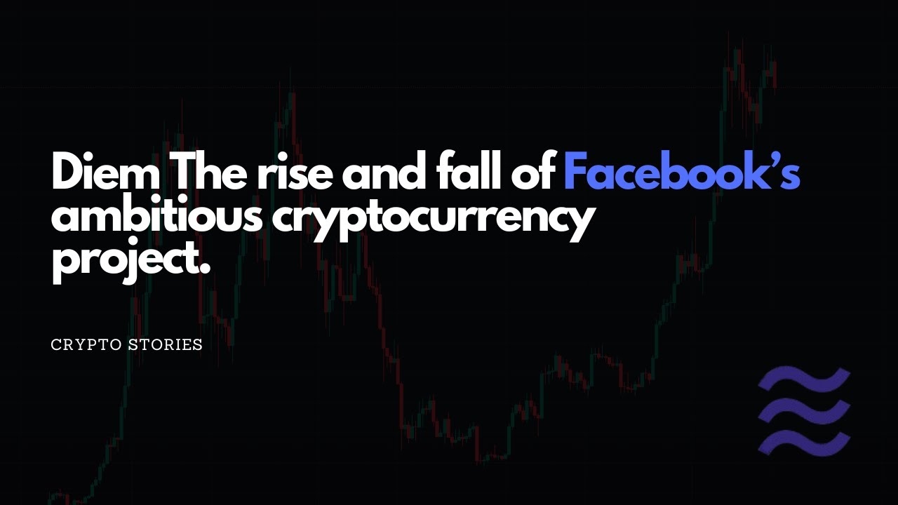 Diem The rise and fall of Facebook&rsquo;s ambitious cryptocurrency project.