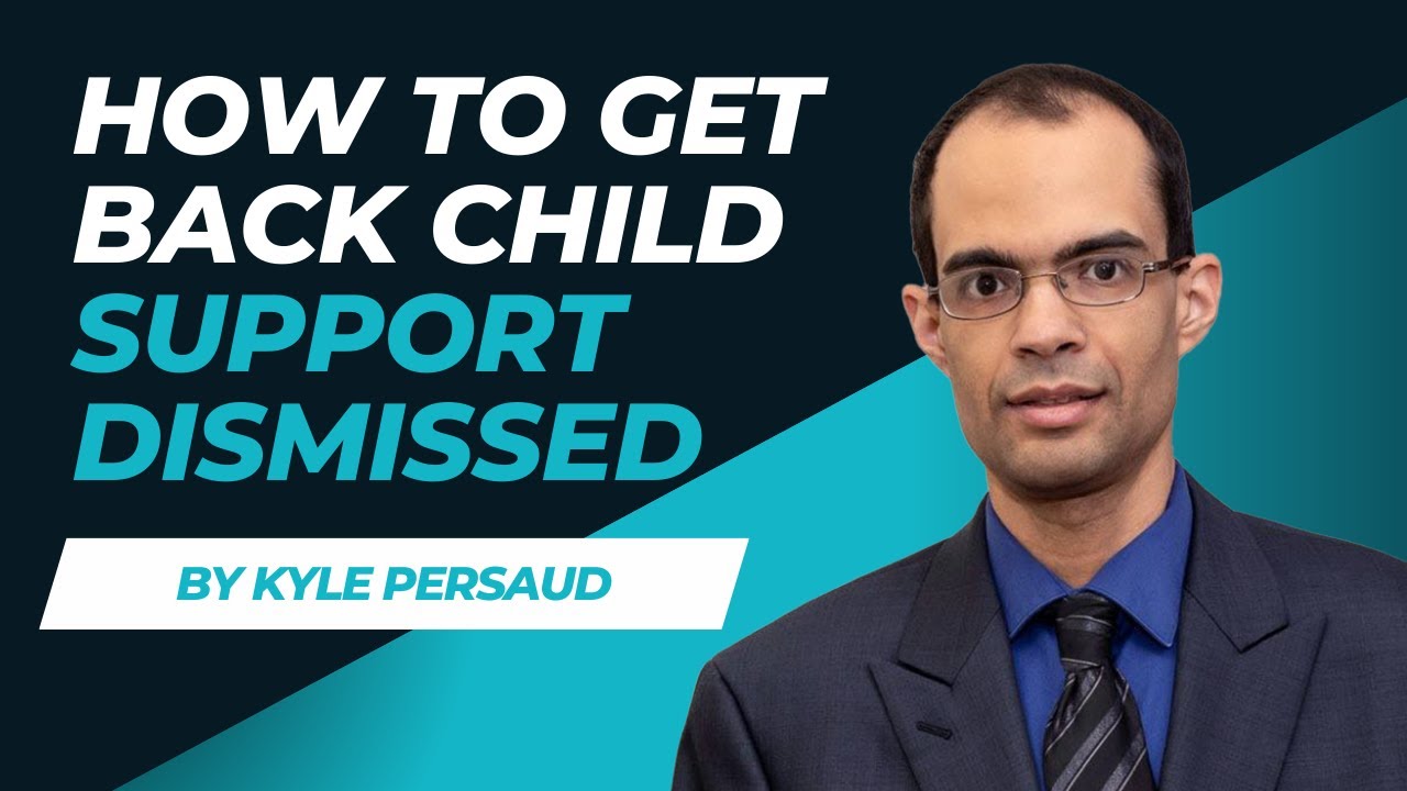How to Get Back Child Support Dismissed | Kyle Persaud, Oklahoma Lawyer | Probate Lawyer