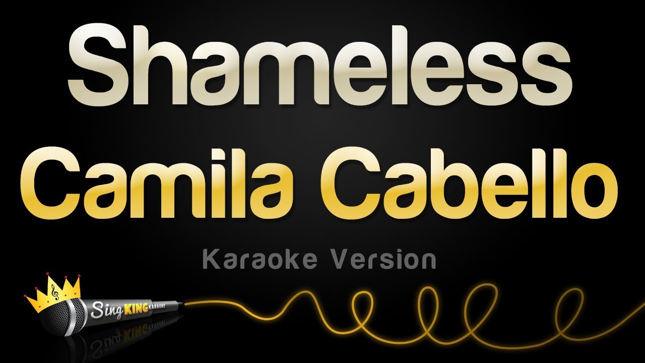 Camila Cabello - Shameless (Karaoke Version)