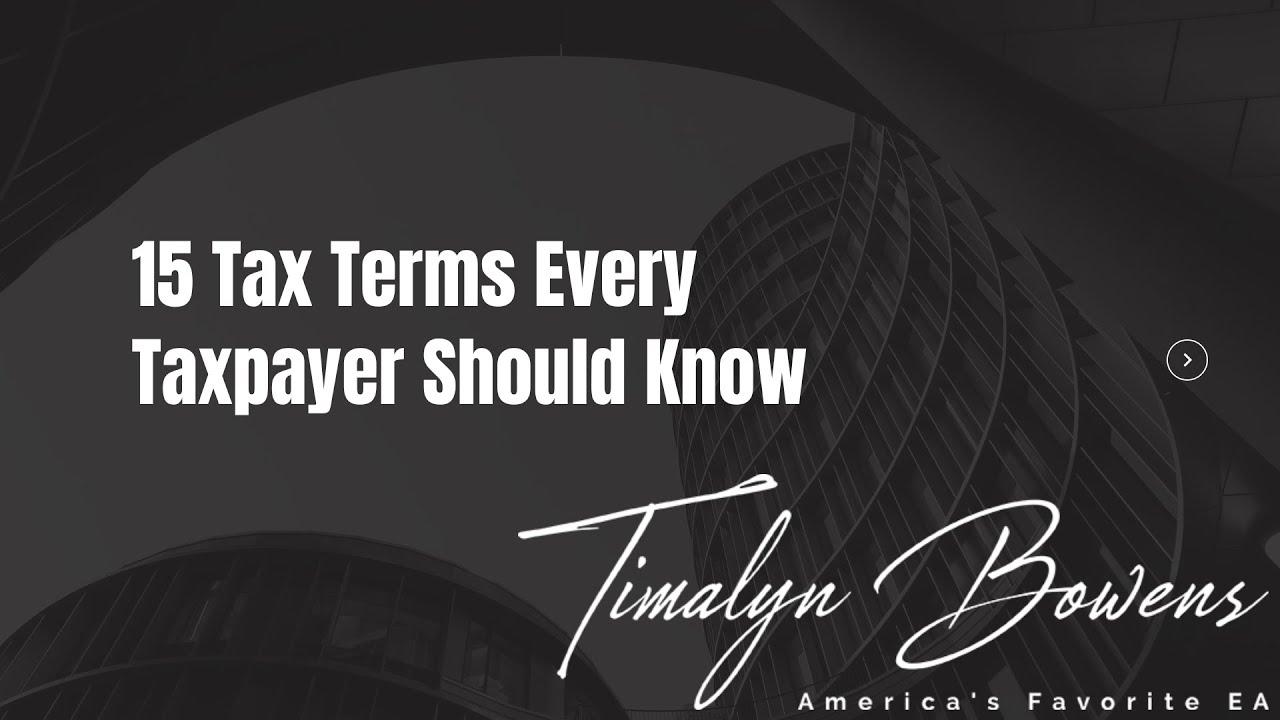 15 Tax Terms Every Taxpayer Should Know