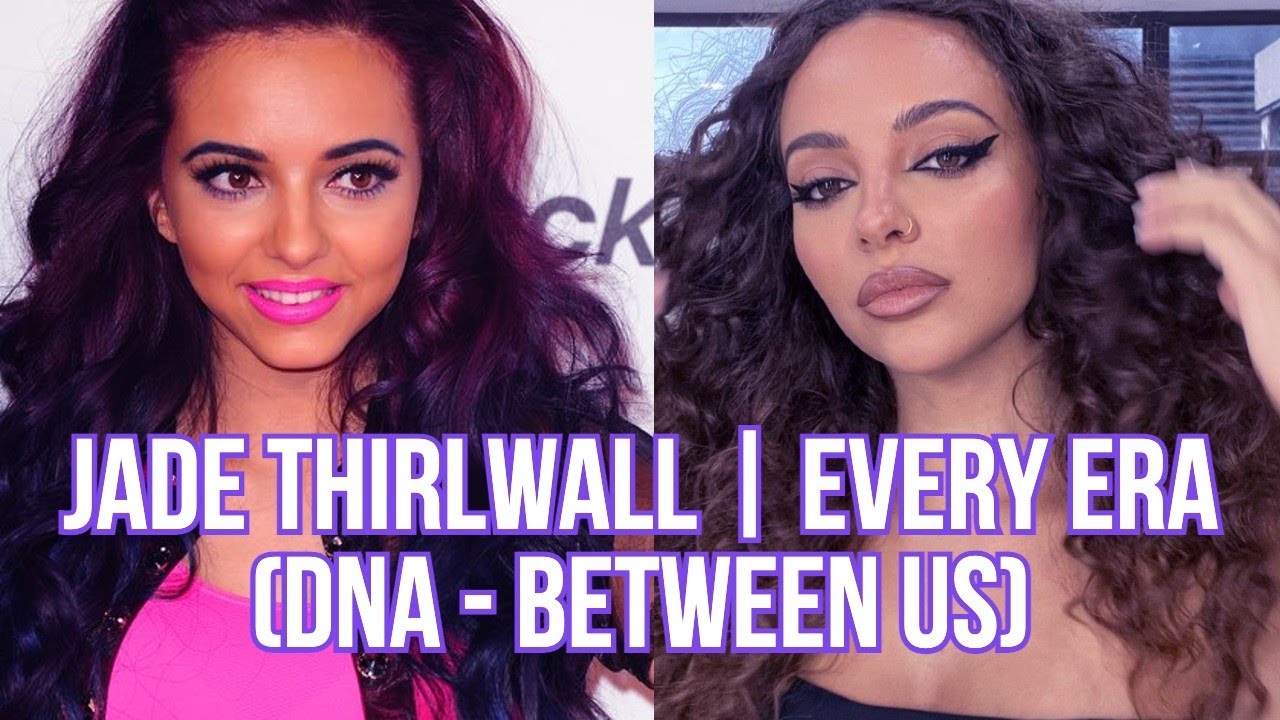 Jade Thirlwall | Every era (DNA-Between Us)