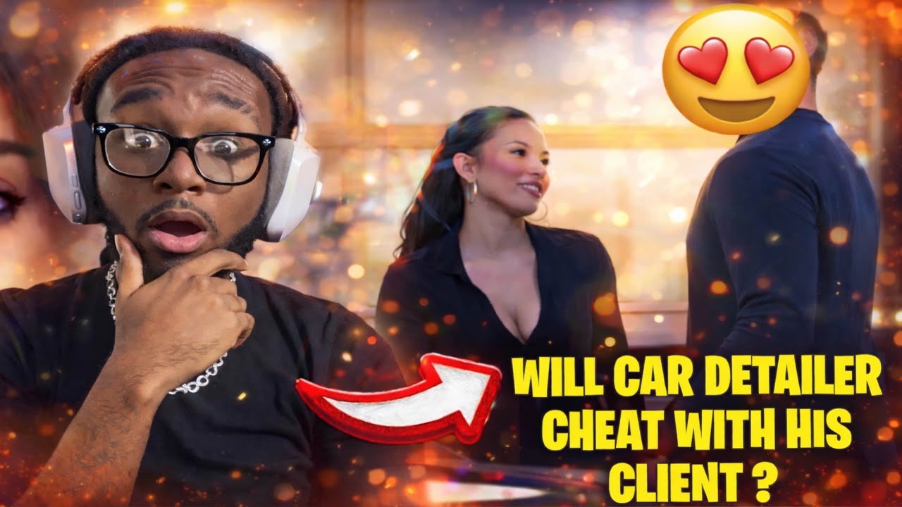 Will Car Detailer Cheat With His Client