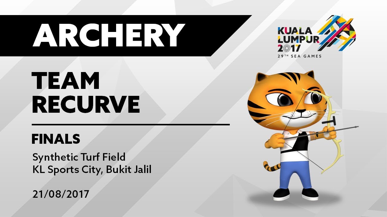 KL2017 29th SEA Games |  Archery - TEAM RECURVE FINALS | 21/08/2017