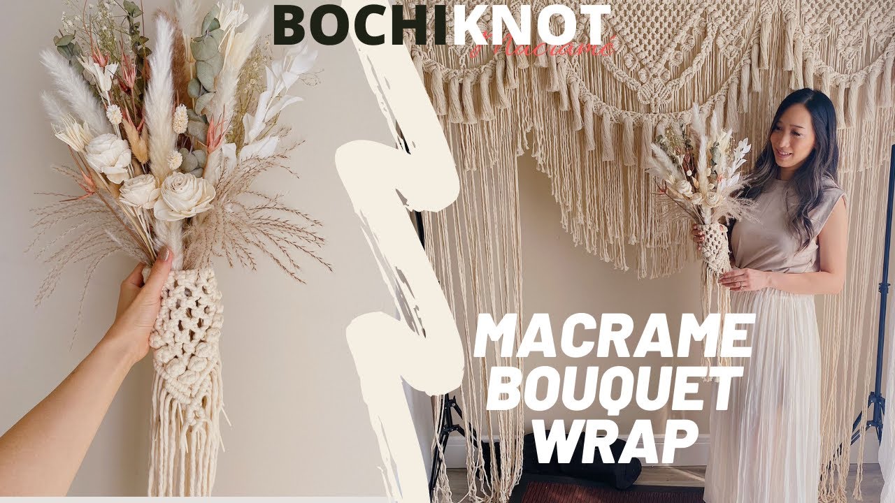 DIY Macrame Flower Bouquet Wrap | Wedding Series