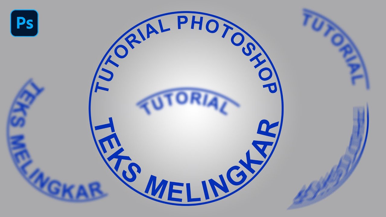 CARA MEMBUAT TEKS MELINGKAR DENGAN PHOTOSHOP