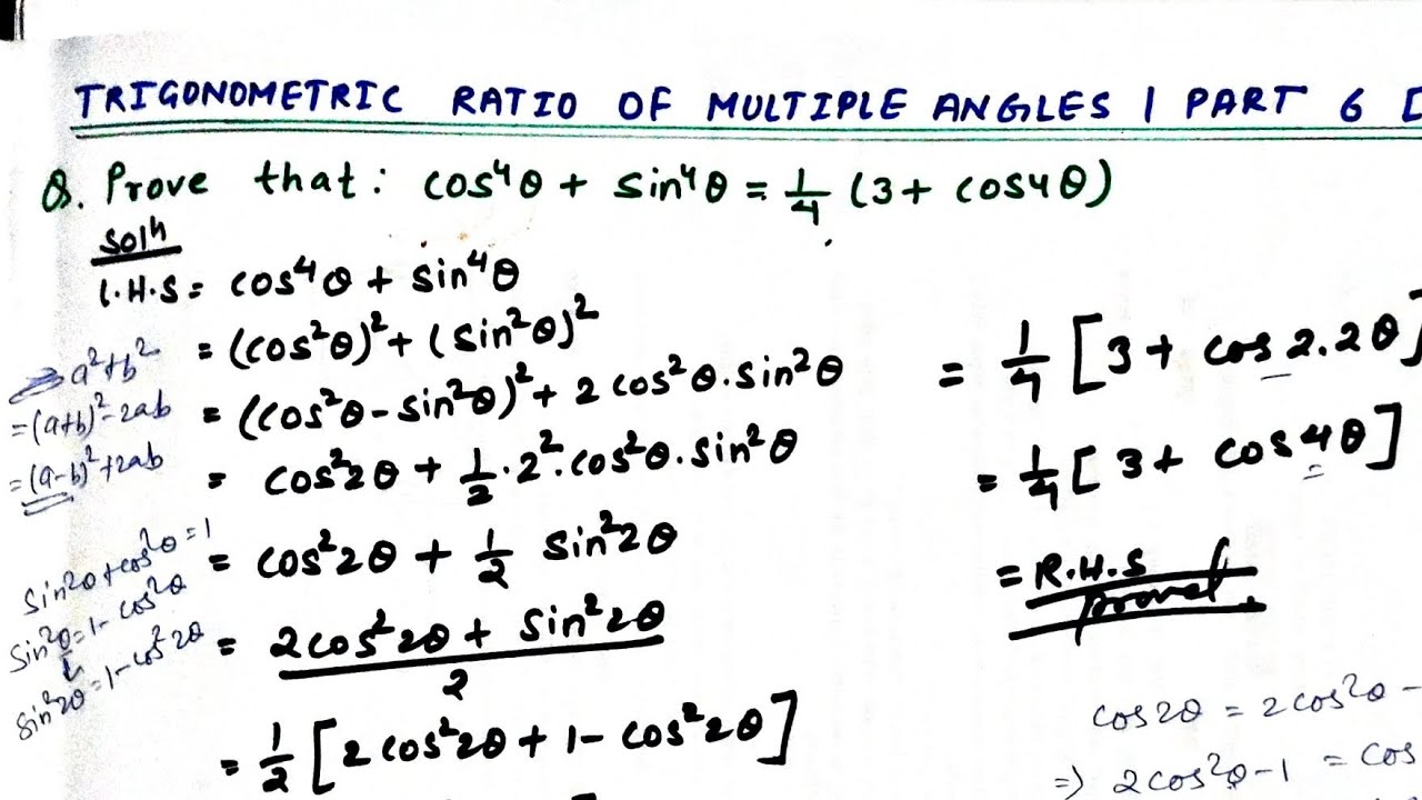 Multiples Angles | Part 6 | Prove that: Cos power 4 theta + Sin power 4 theta = 1/4 (3+Cos 4 theta)