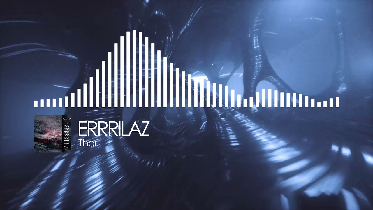 Errrilaz - Thor (Official Visualizer Video)