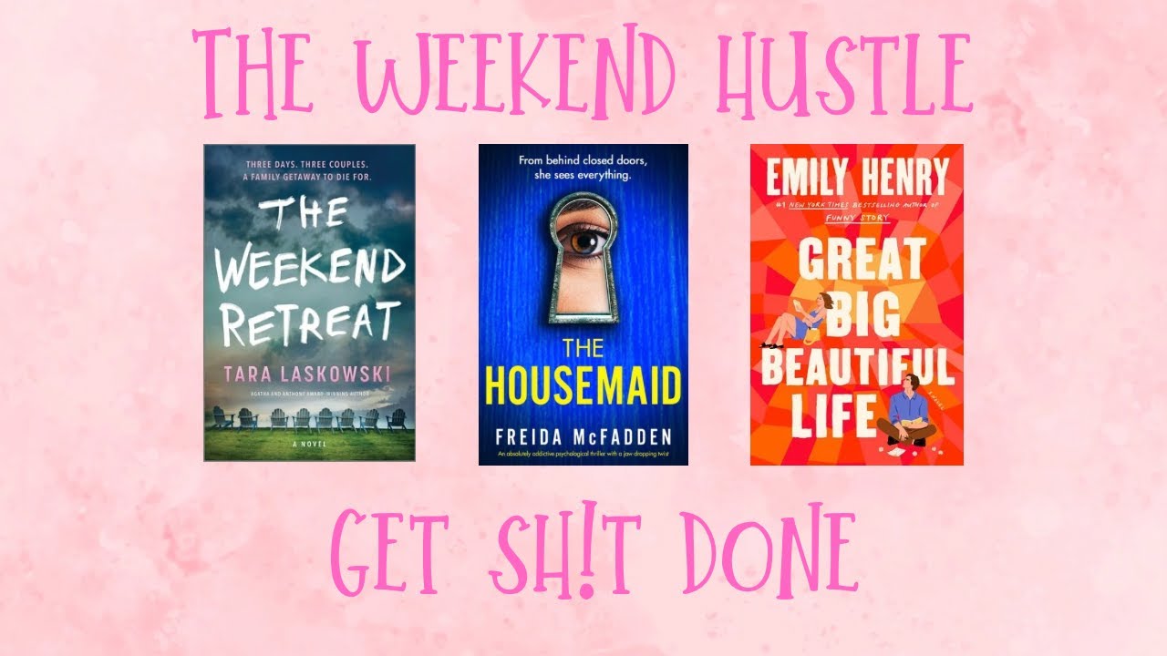 The Weekend Hustle - Get Sh!t Done