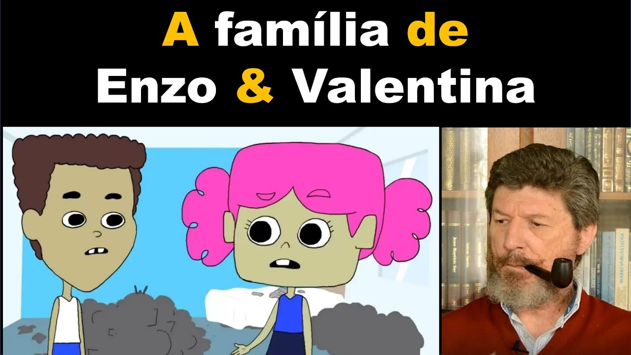 A família disfuncional brasileira do Enzo e da Valentina