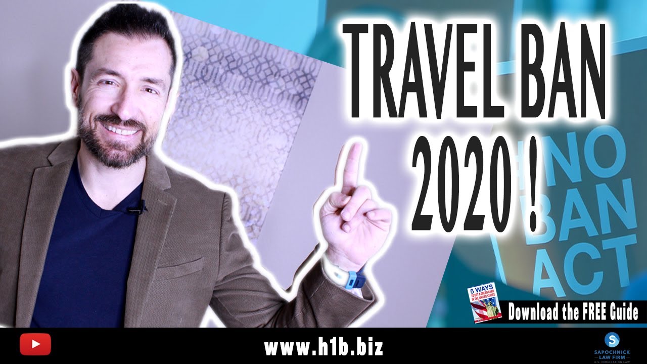 Travel Ban 2020 update : what you need to know? : USA Immigration Lawyer🇺🇸