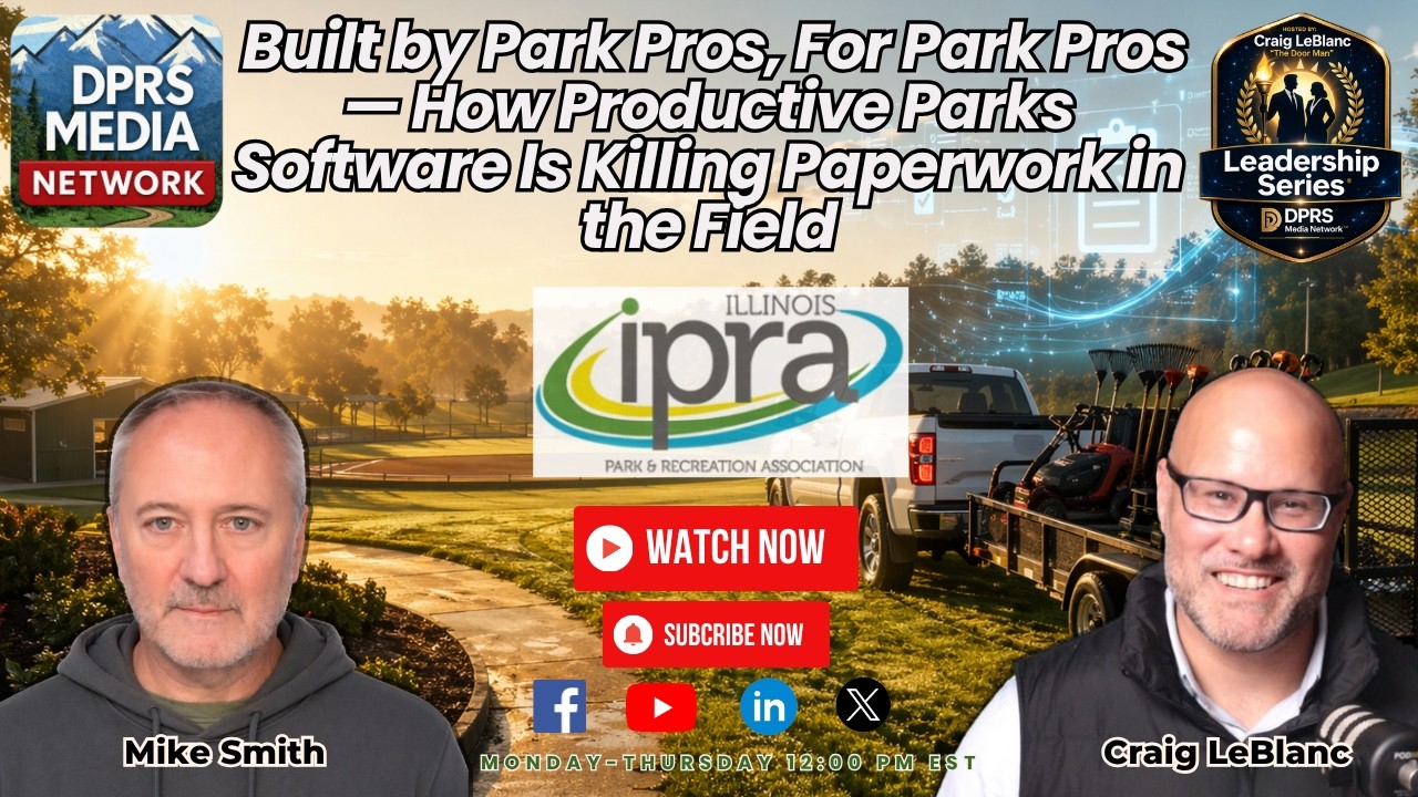 Ep#413 | How Productive Parks Is Transforming Park Maintenance Software