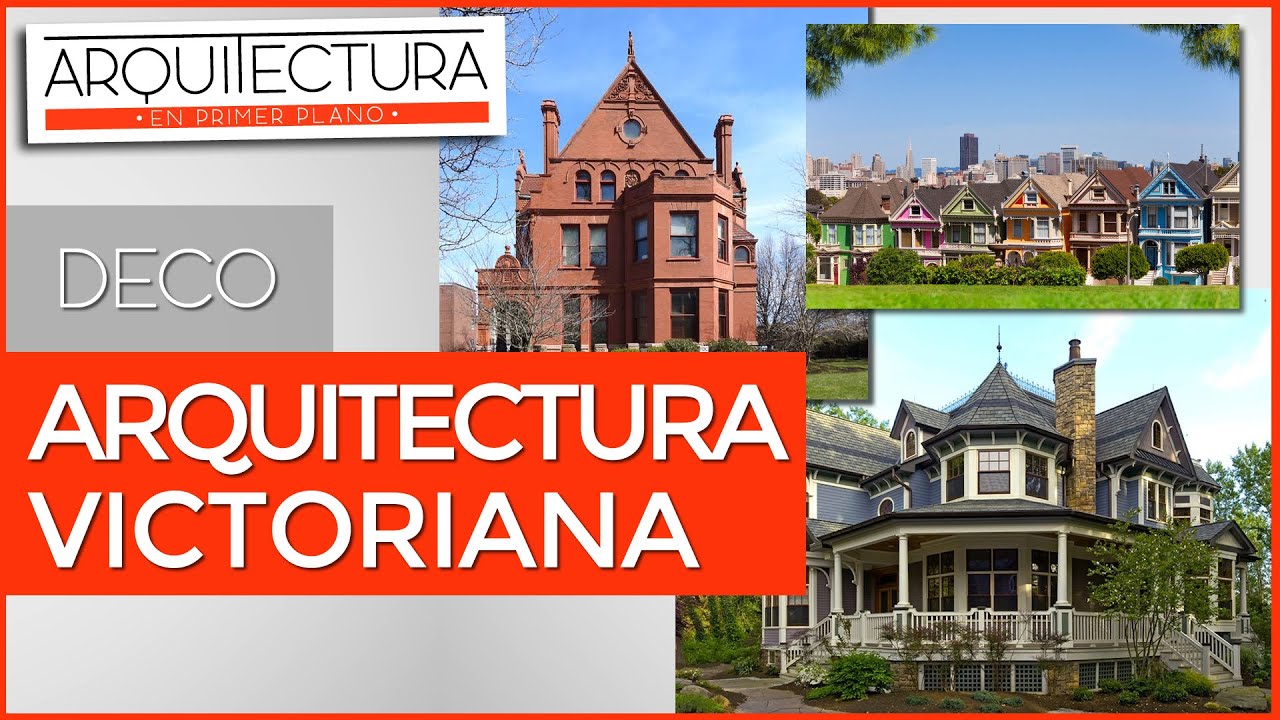 ¿Cuál es el Estilo Victoriano? | Arquitectura Victoriana | INFORME | Inglaterra XIX