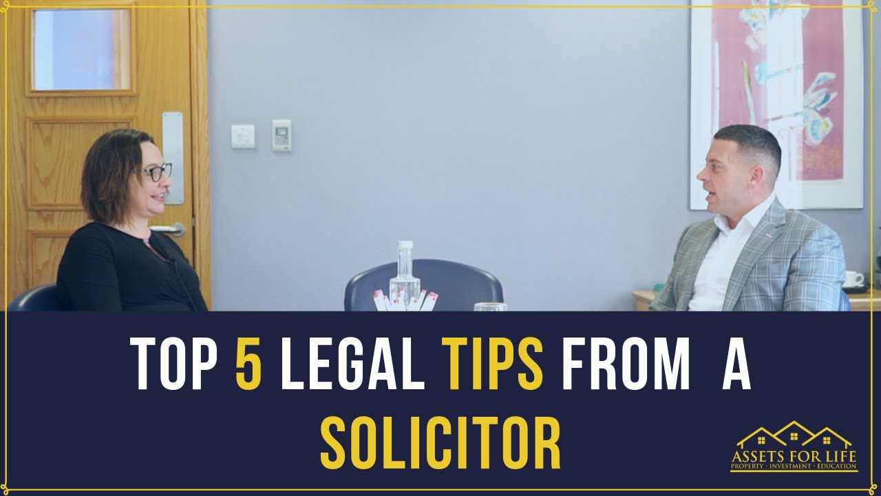 The Best Top 5 Legal Tips From a Solicitor - Liam Ryan