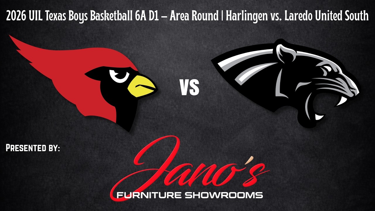2026 UIL Texas Boys Basketball 6A D1 – Area Round | Harlingen vs. Laredo United South 2.27.26